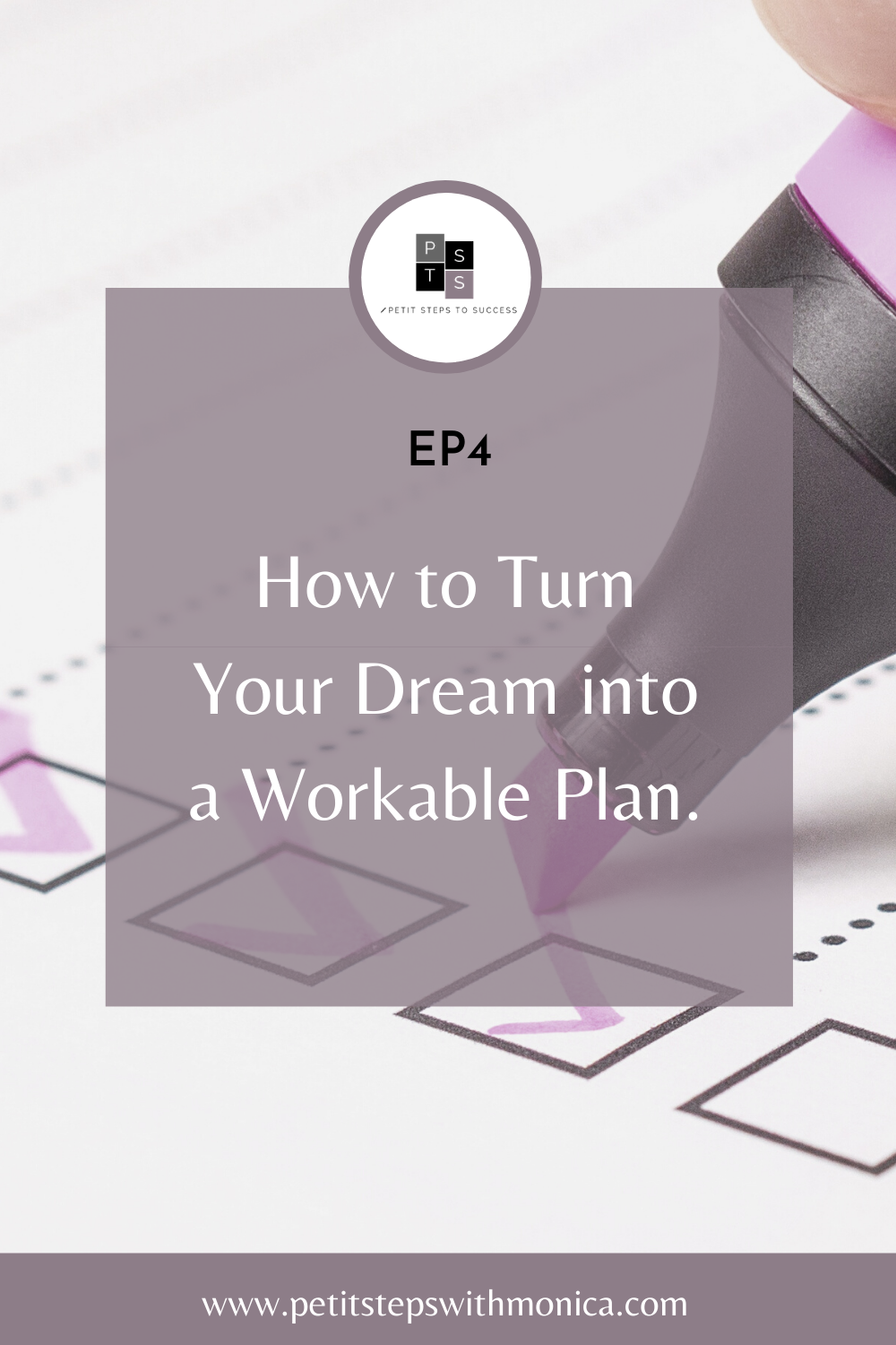 3 Steps to Turn Your Dream/Goal into a Workable Plan