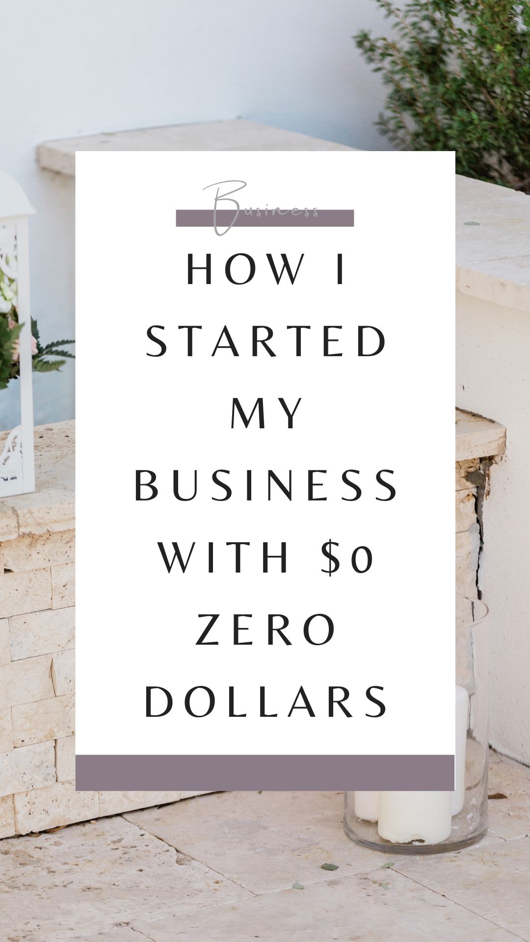 How I Started My Business With $0 Zero Dollars