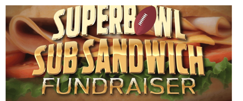 Superbowl Sub Sandwich Fundraiser