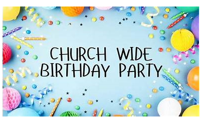 Churchwide Birthday Party