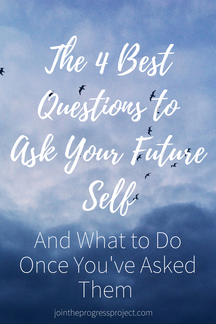 The Best Questions to Ask your future self and what to do.jpg