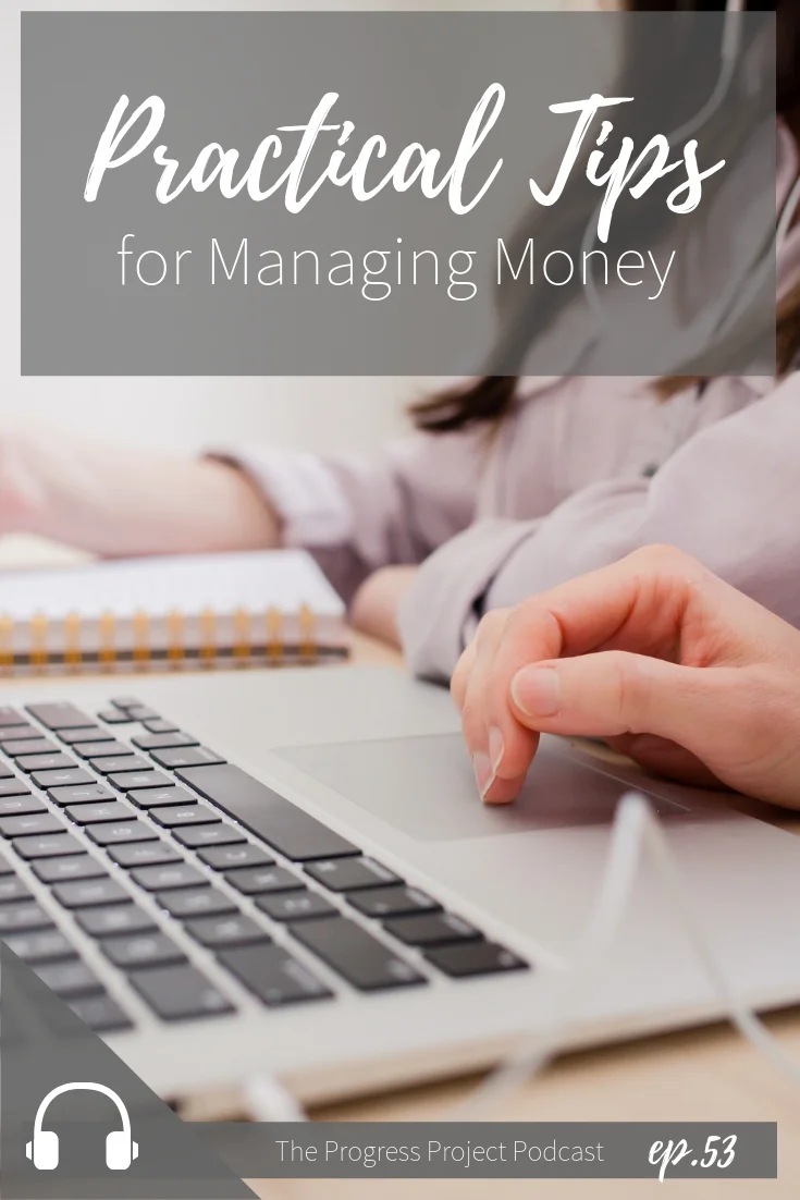 ep. 53 Practical tips for managing money.jpg