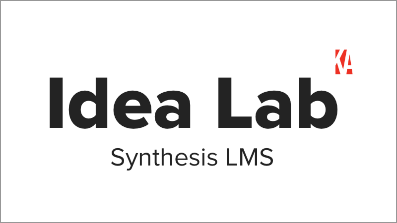 IDEA LAB | Synthesis LMS
