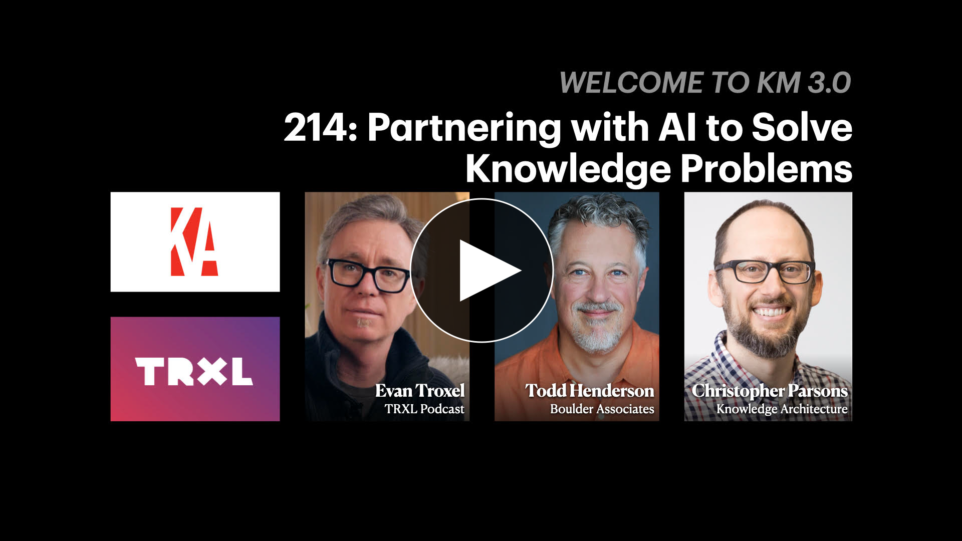 Partnering with AI to Solve Knowledge Problems | KM 3.0 Podcast Series - Episode 7