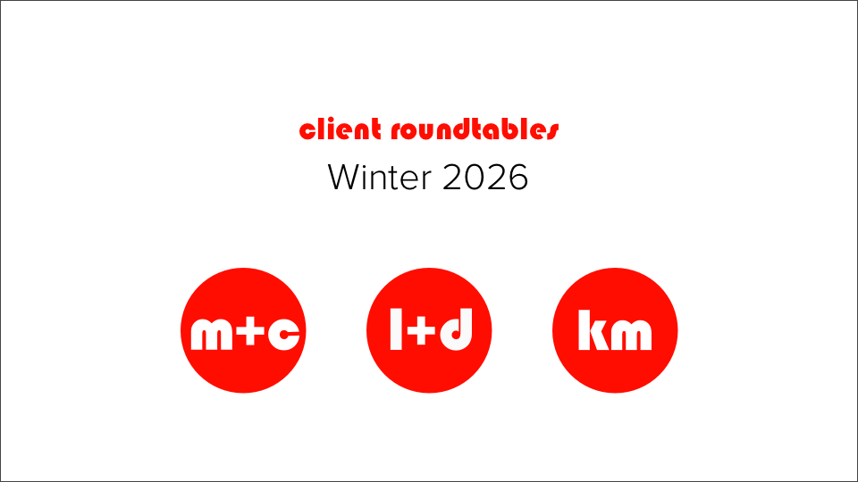 CLIENT ROUNDTABLES | Winter 2026
