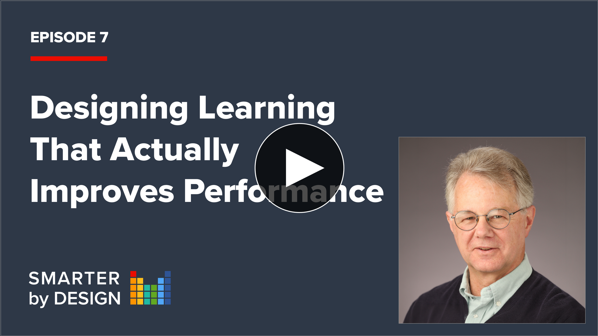 Designing Learning That Actually Improves Performance | Clark Quinn of Quinnovation