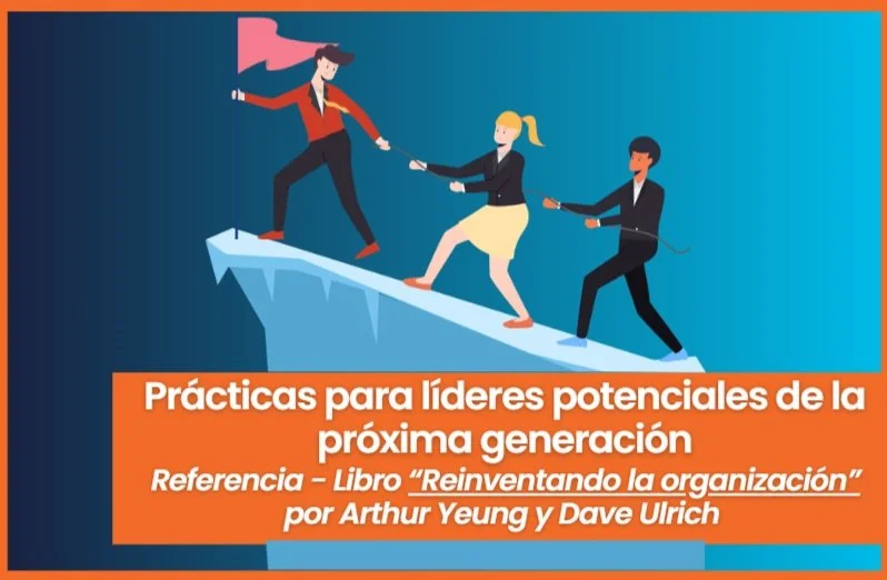 Prácticas para líderes potenciales de la próxima generación