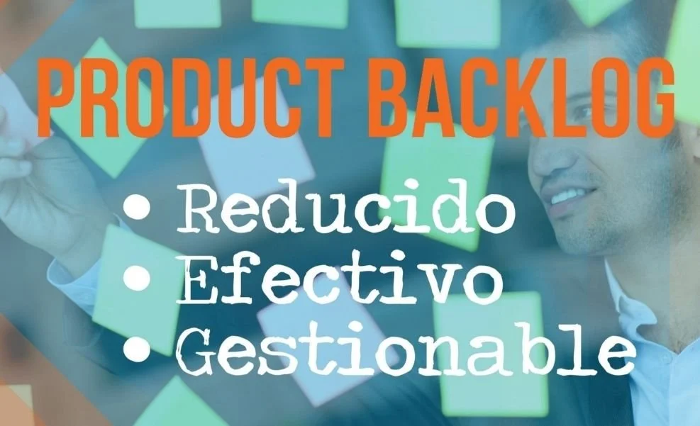 4 Pasos para mantener tu Product Backlog pequeño y manejable