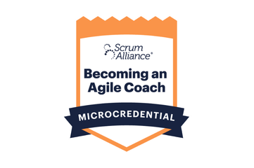 Microcredential - Becoming an Agile Coach