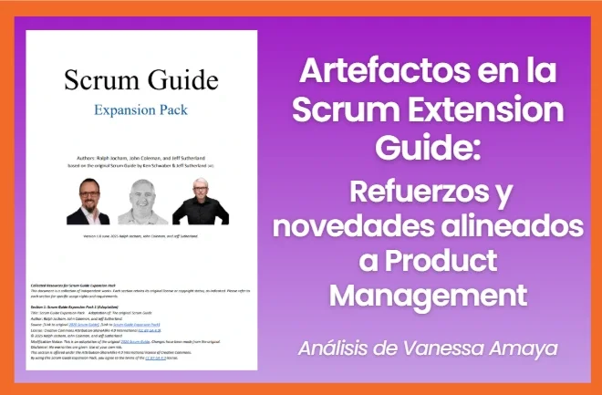 Artefactos en la Scrum Extension Guide: Refuerzos y novedades alineados a Product Management