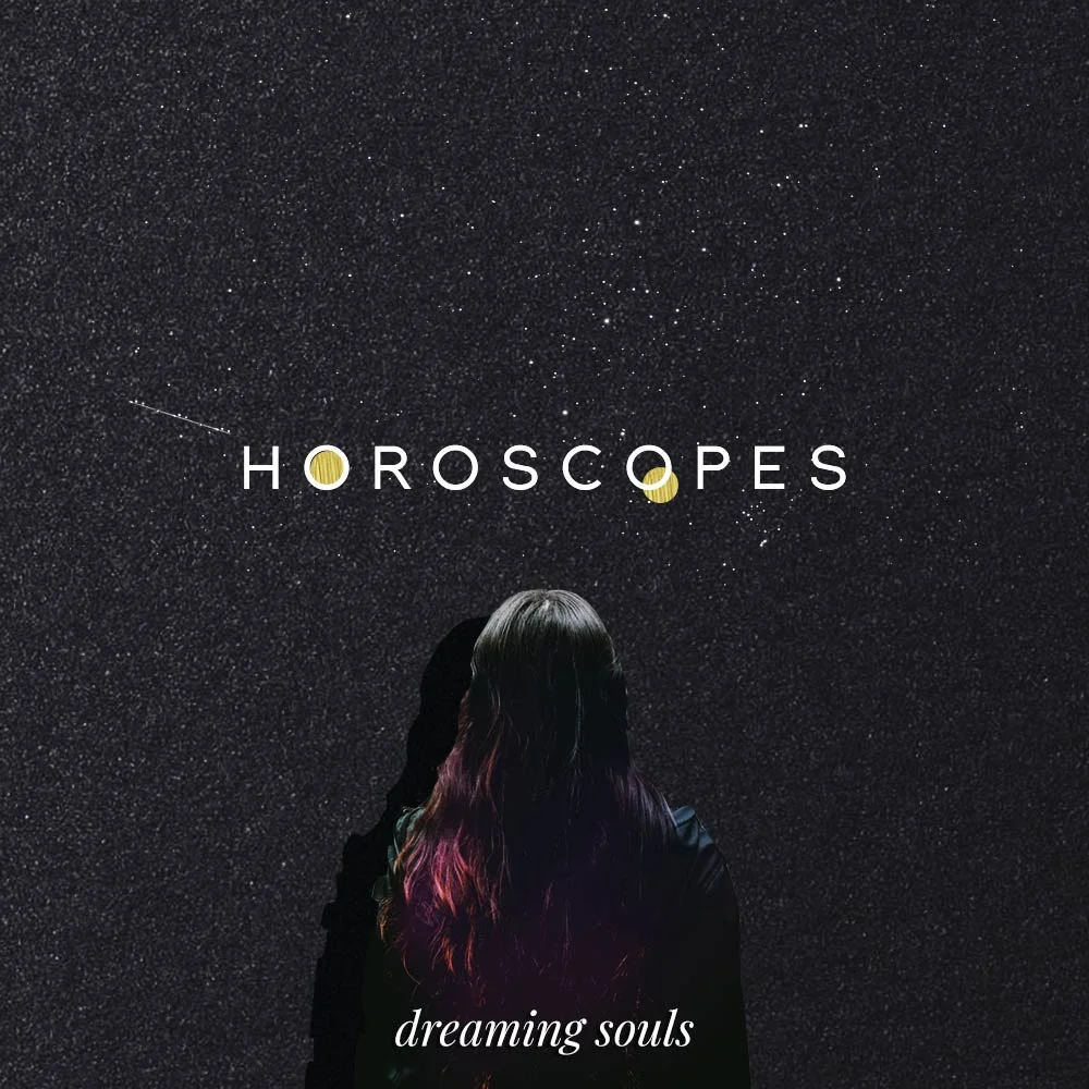 HOROSCOPES-dreaming-souls-10-13-2018-IG.jpg