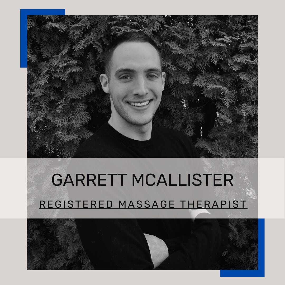 We are exited to welcome Garrett to the team! 

Garrett is a Registered Massage Therapist who is passionate about active living and looks to implement this philosophy into the treatment he provides his patients. He is available mornings, evenings and