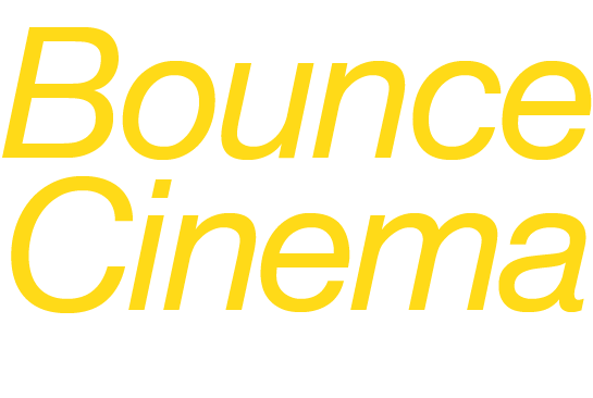 Bounce Cinema