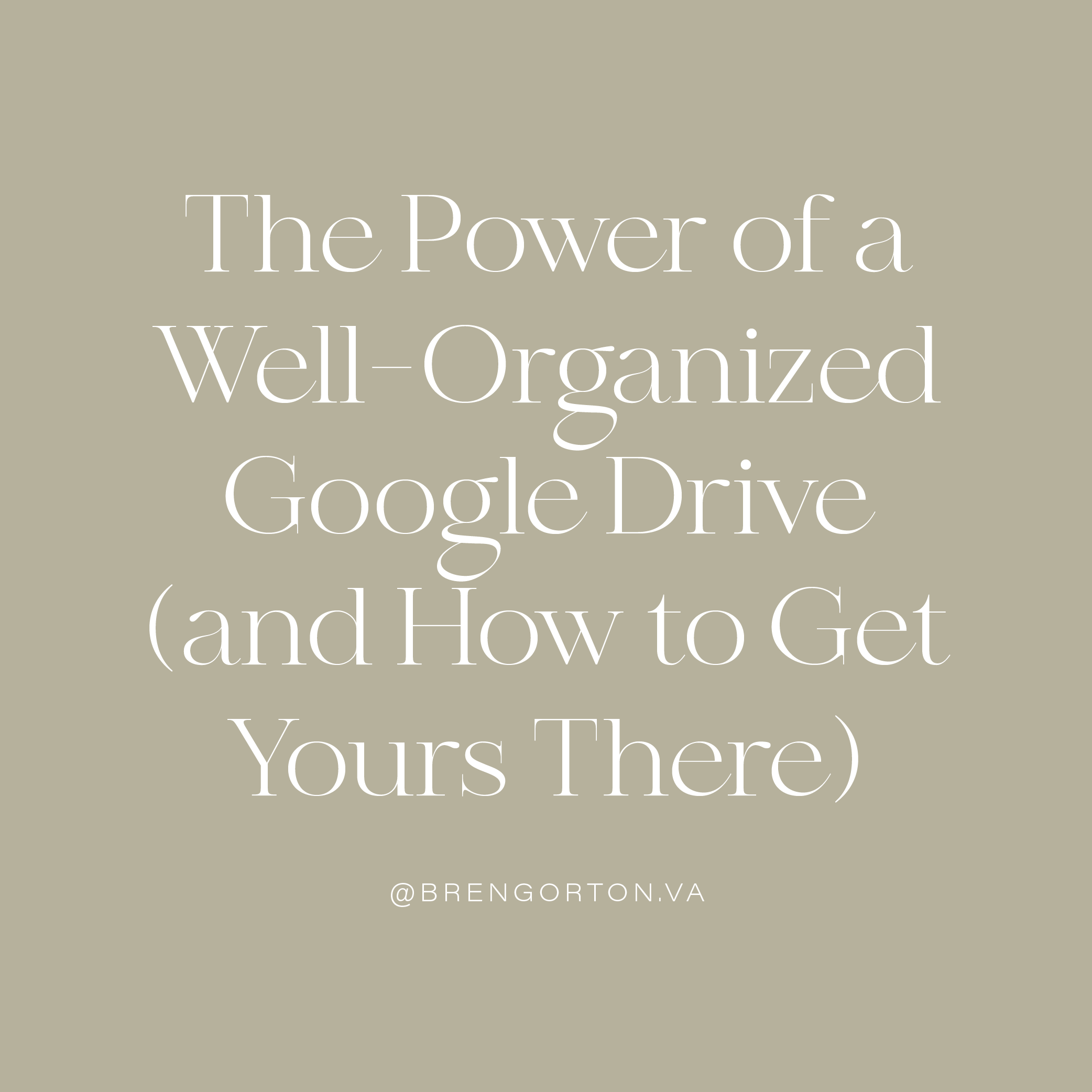The Power of a Well-Organized Google Drive (and How to Get Yours There)