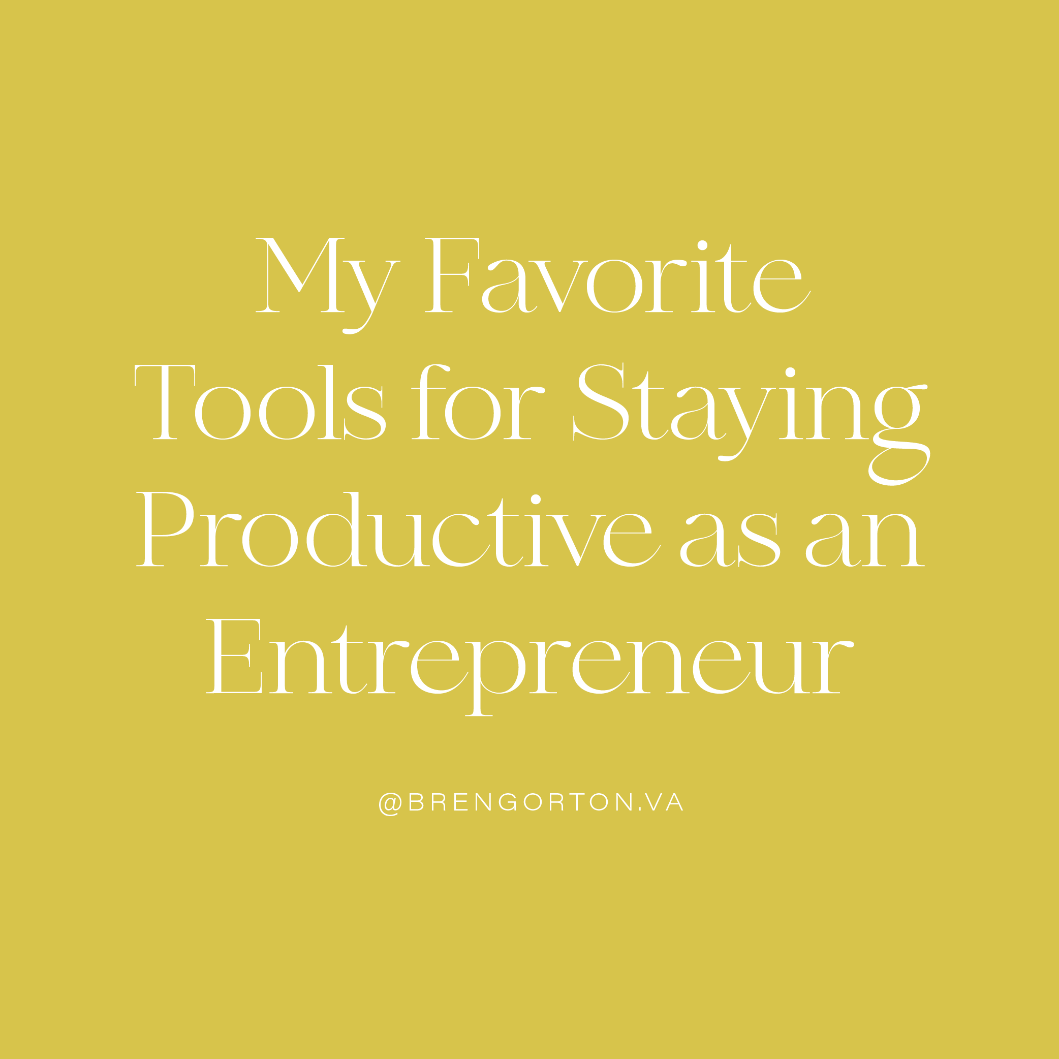 My Favorite Tools for Staying Productive as an Entrepreneur