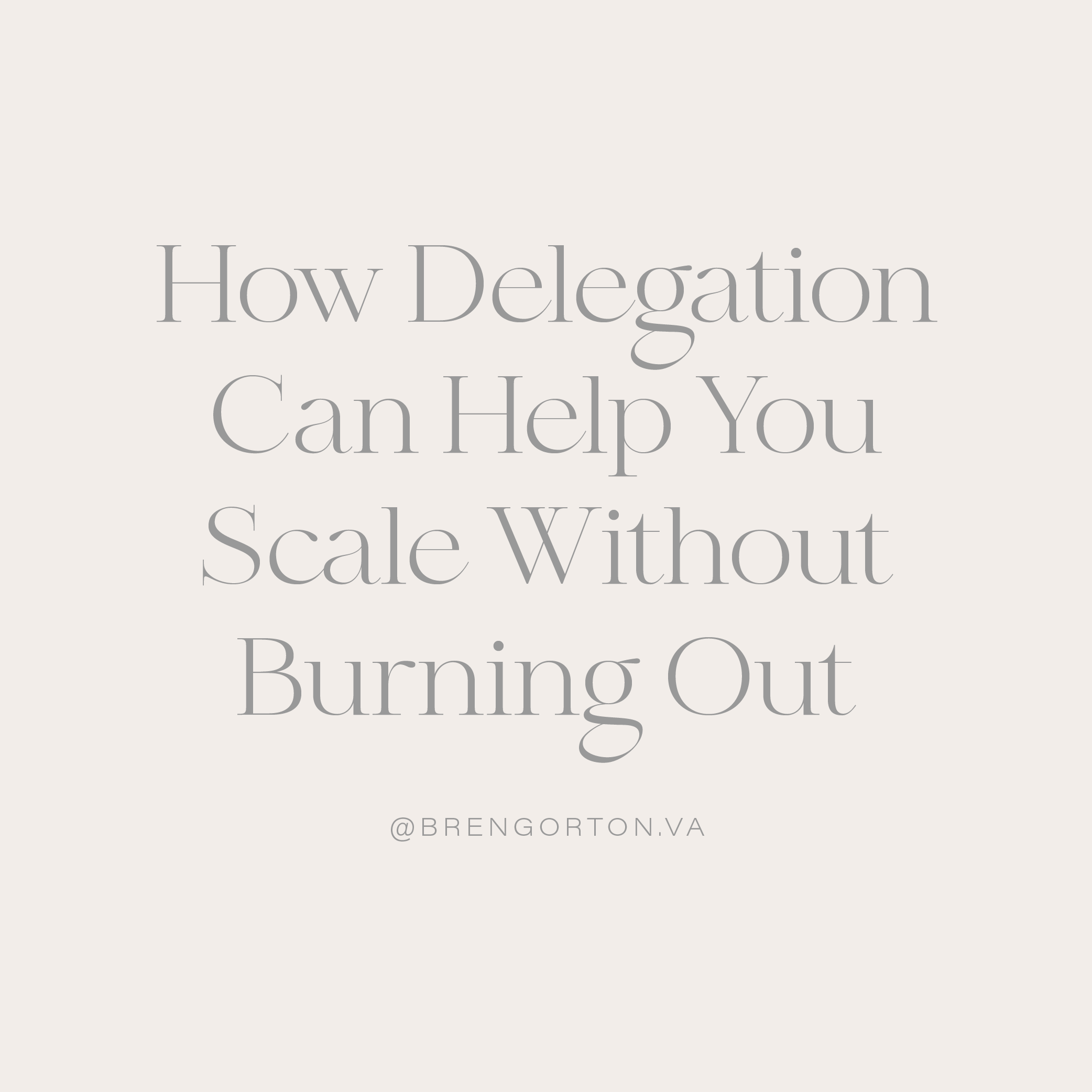 How Delegation Can Help You Scale Without Burning Out