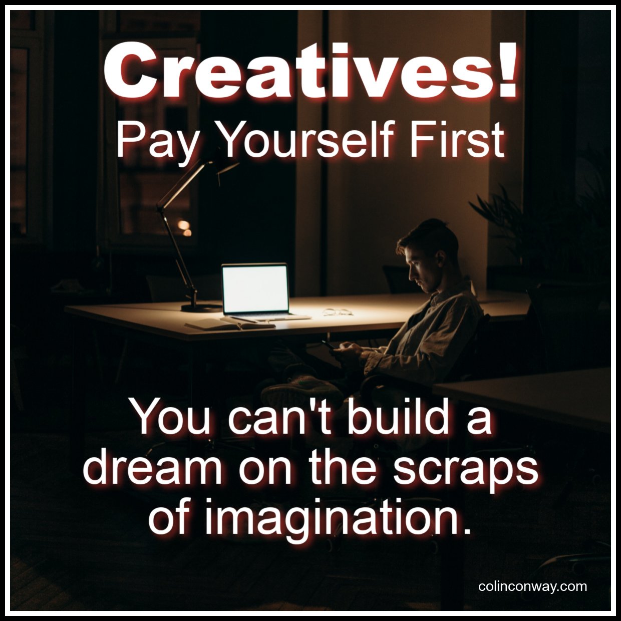 Creatives, Pay Yourself First!