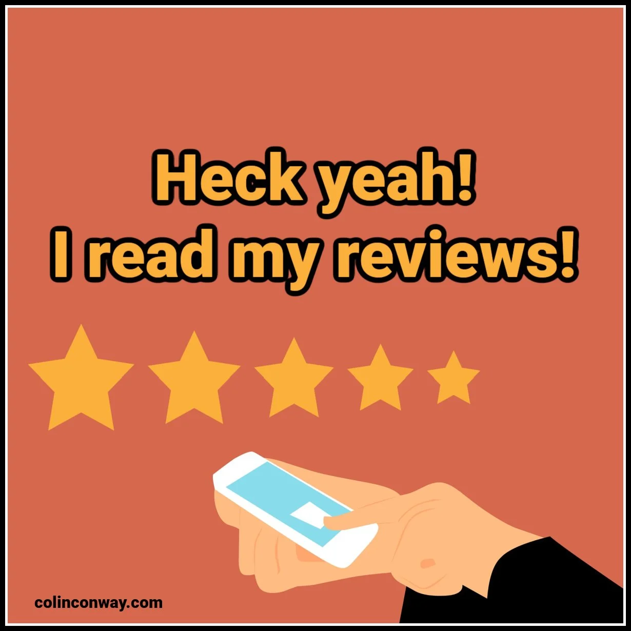 Heck Yeah, I Read My Reviews!