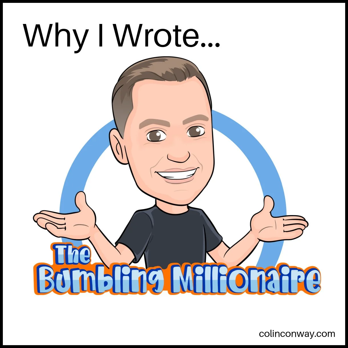 Why I Wrote... The Bumbling Millionaire