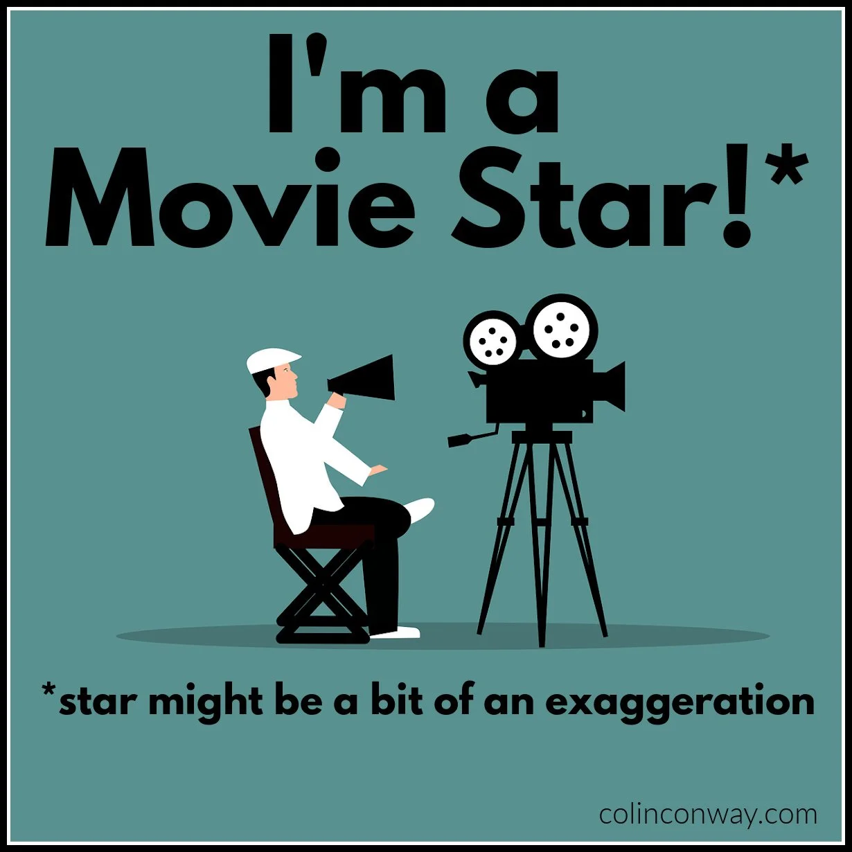 I'm a Movie Star!