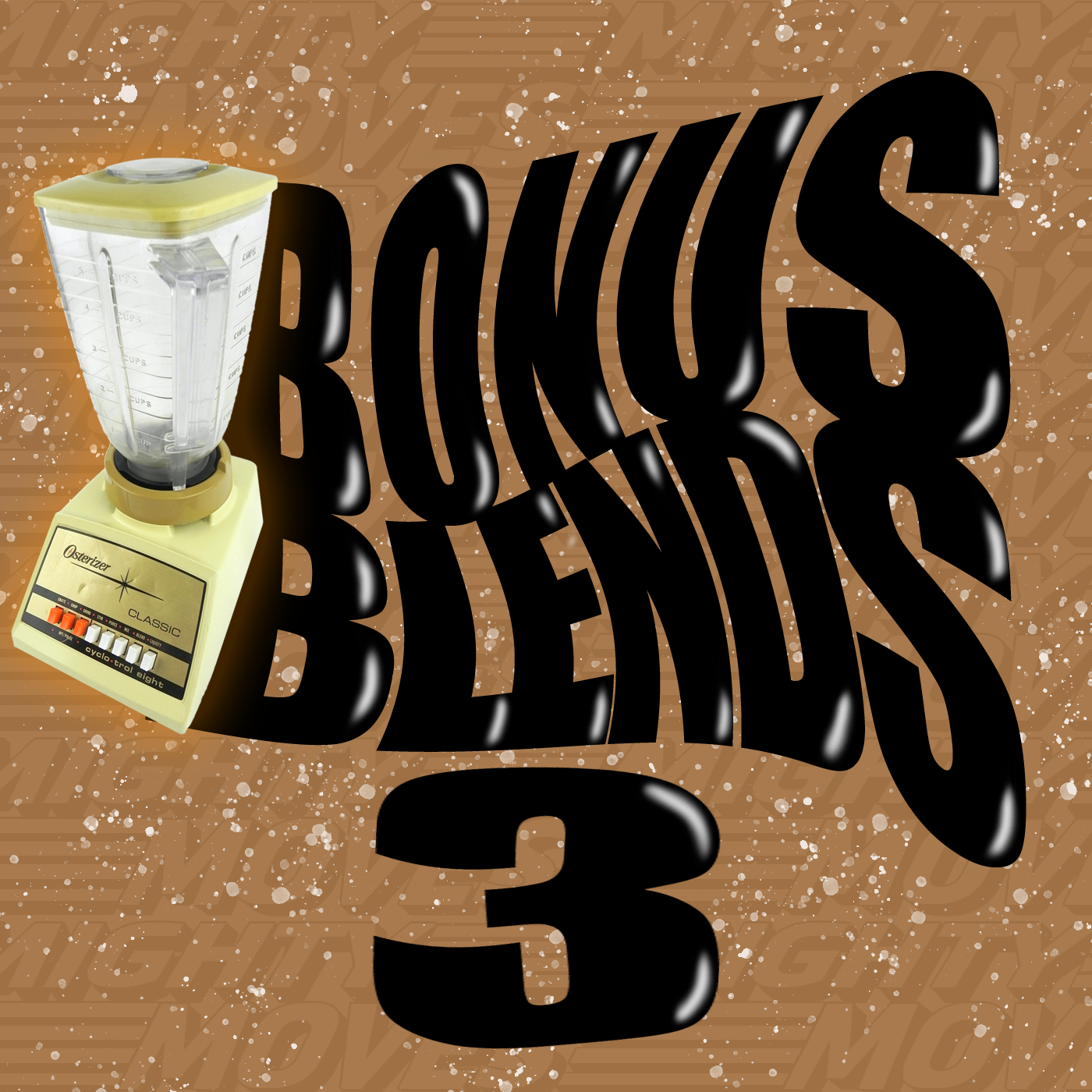 Bonus Blends Pt 3