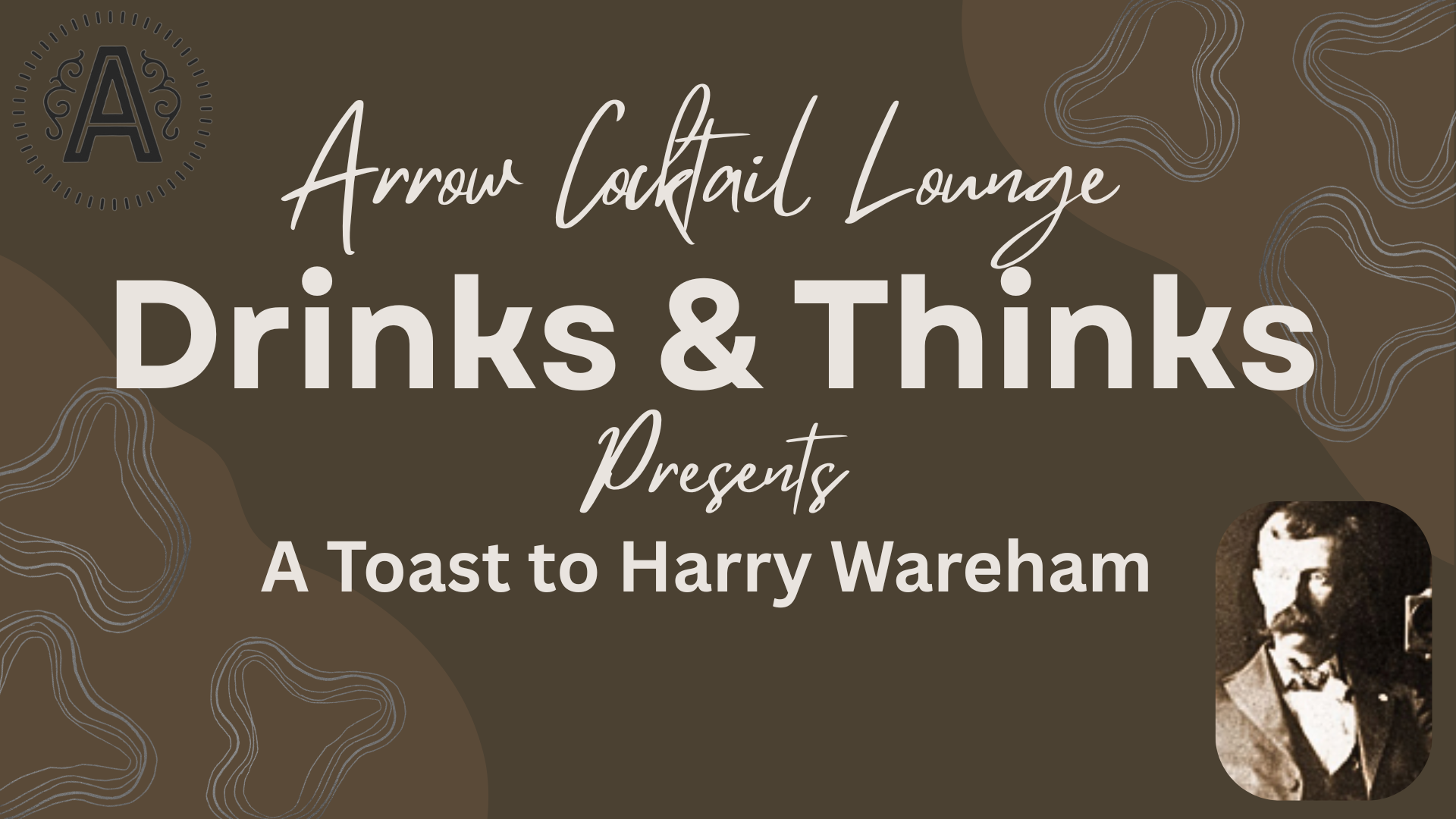 Drinks &amp; Thinks Presents: A Toast to Harry Wareham