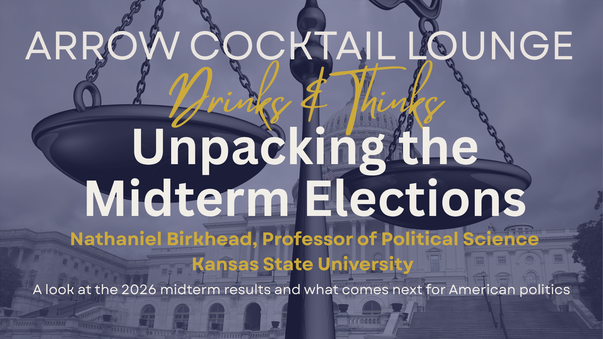Drinks & Thinks-Unpacking the Midterm Elections