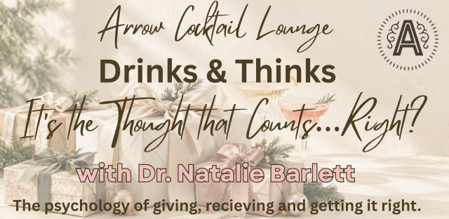 Drinks & Thinks - It’s the Thought that Counts…Right?