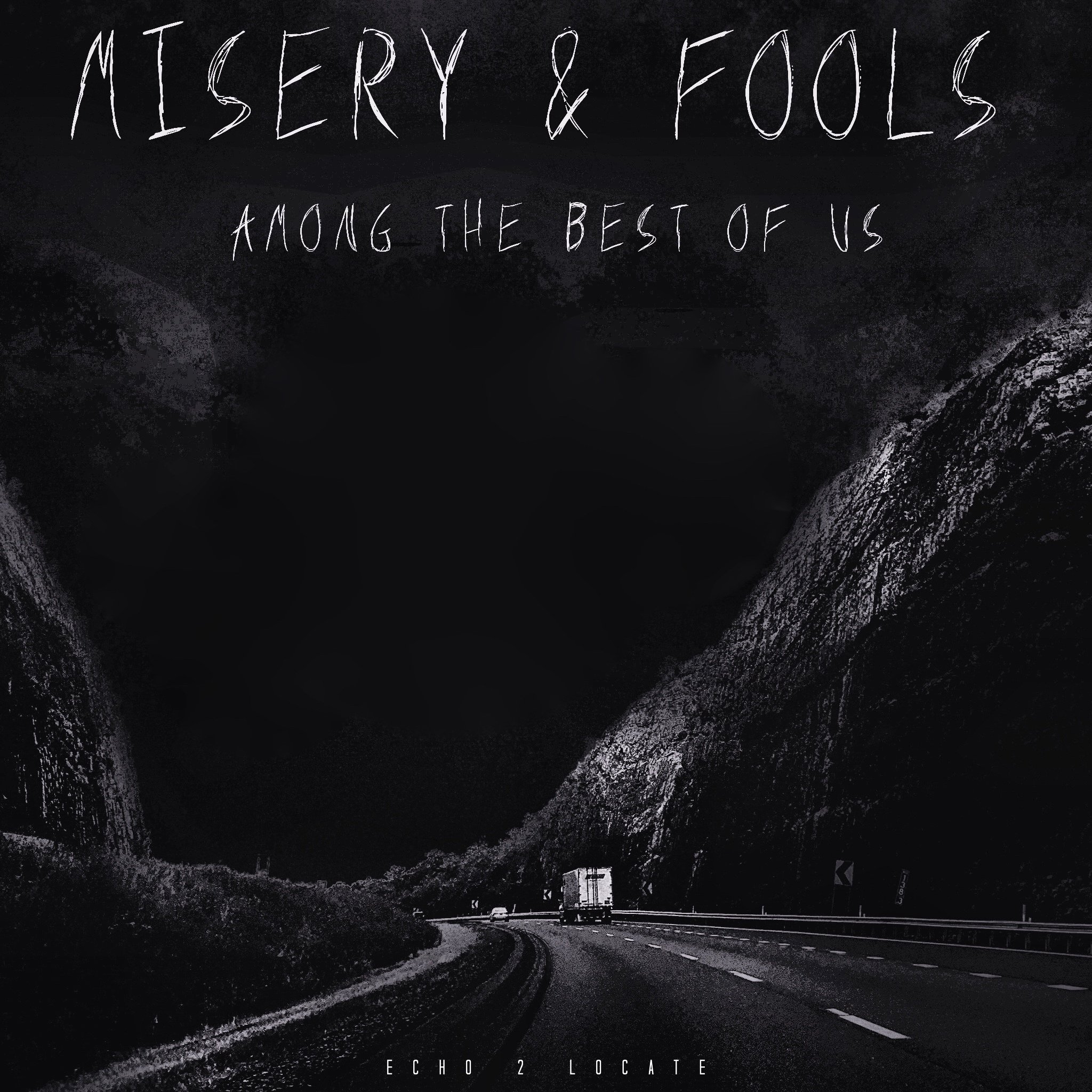 Misery &amp; Fools Among the Best of Us