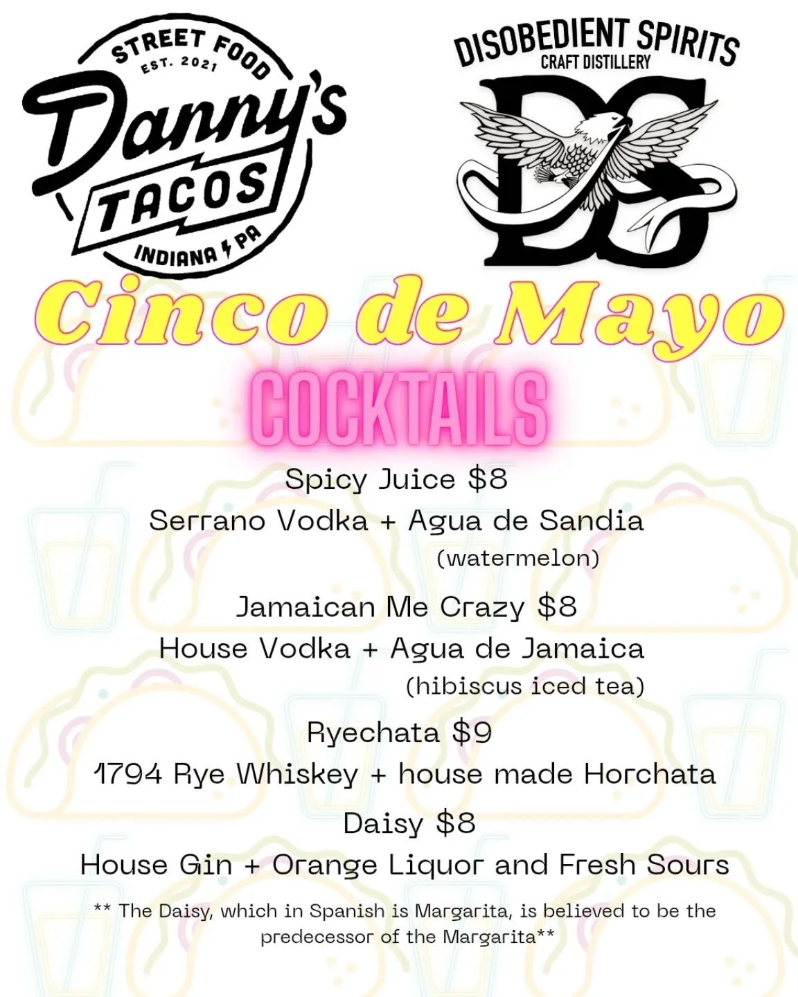 So, maybe we are leaking our menu for Cinco de Mayo at @dannys.tacos.indiana.pa a little early 👀👀.... If you are joining the party which drink are you drinking?!