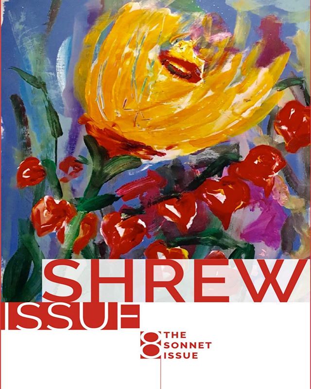 Shrew issue 8: The Sonnet Issue is out now! Head over to www.shrewlitmag.com/issue8 to check it out!
#poetry #poems #writing #writersofinstagram #art #artists #sonnet #artistsoninstagram