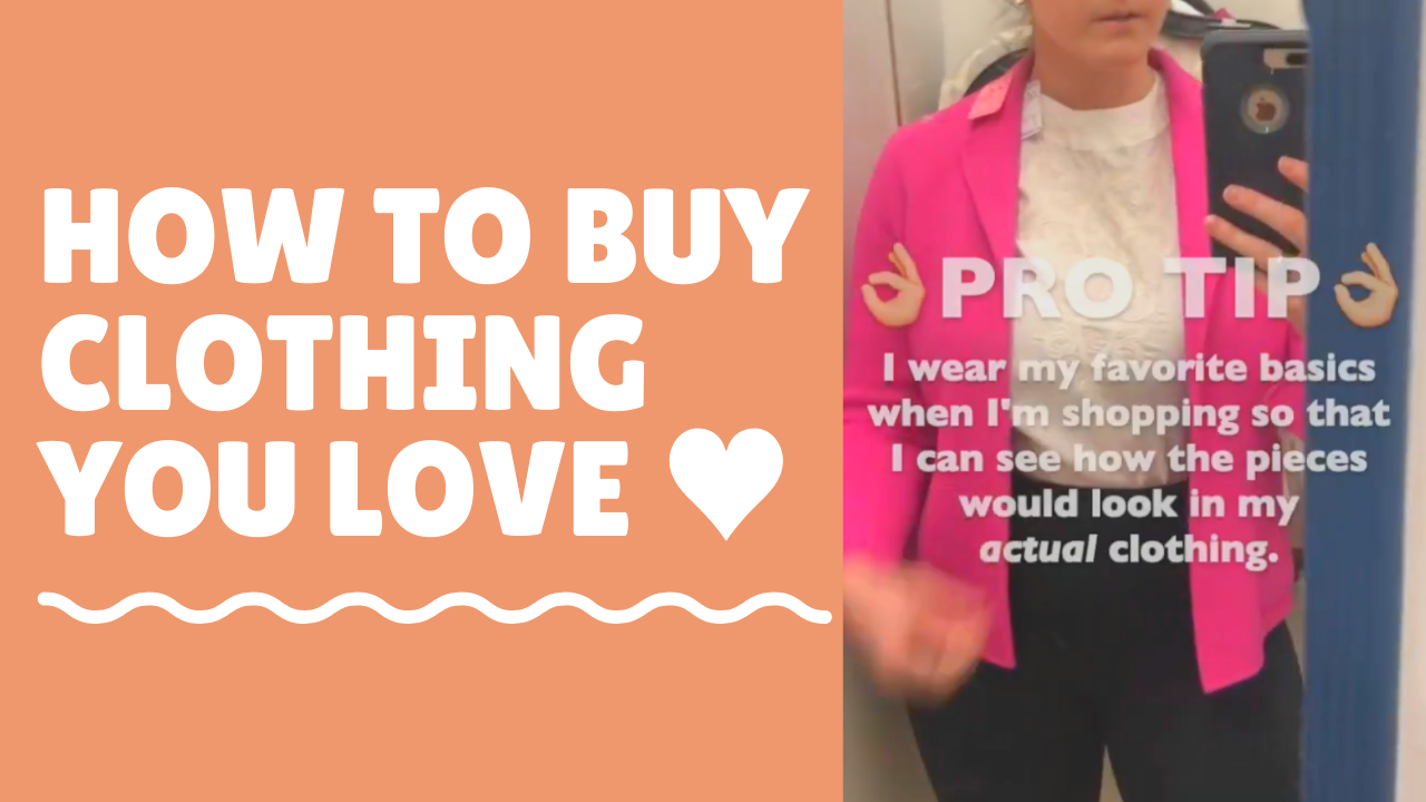 [4 Tips] Learn to Buy Clothing You Love