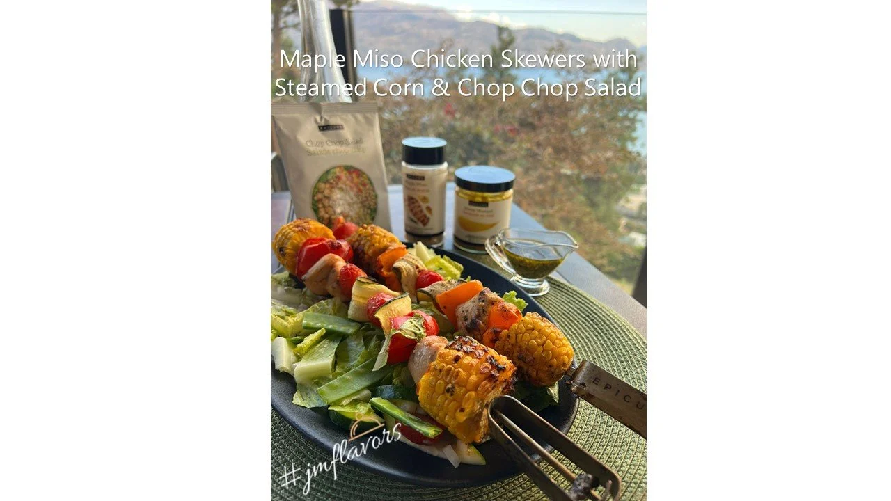 Maple Miso Skewers with Steamed Corn &amp; Chop Chop Salad