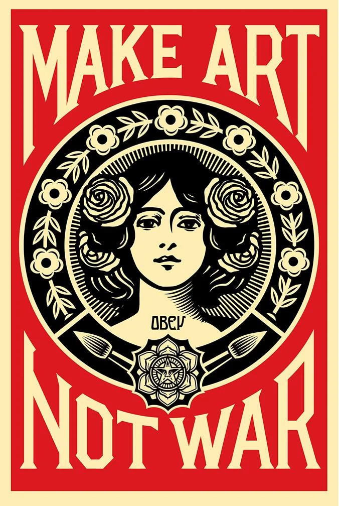 124. Make Art Not War - Obey