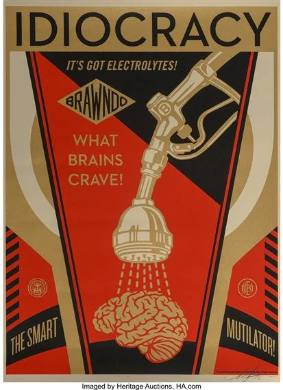 144. Idiocracy - Obey Giant (Shepard Fairey)