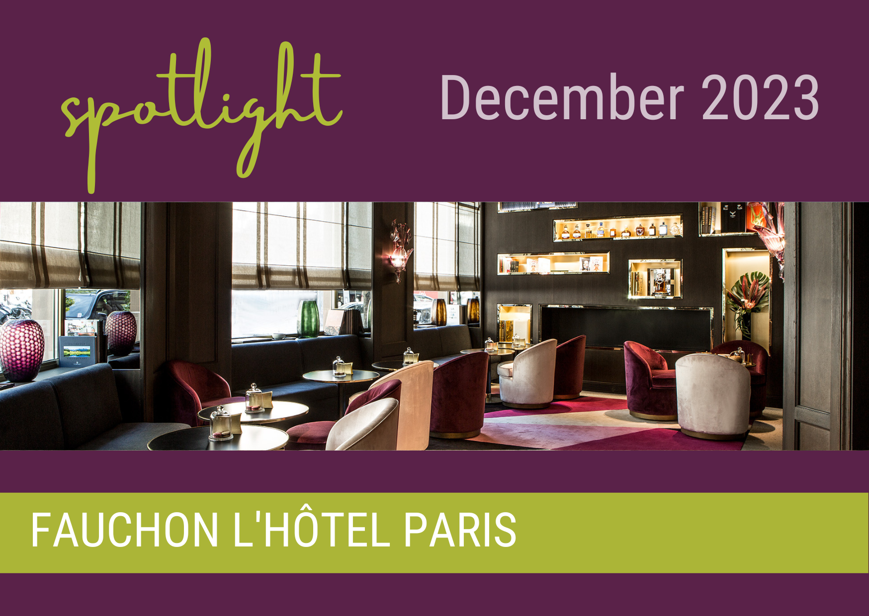 Spotlight: Fauchon L'Hôtel Paris