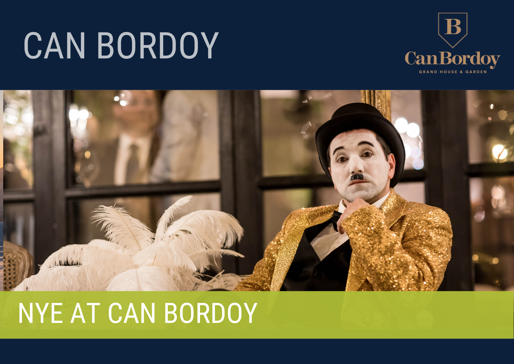 NYE AT CAN BORDOY GRAND HOUSE &amp; GARDEN