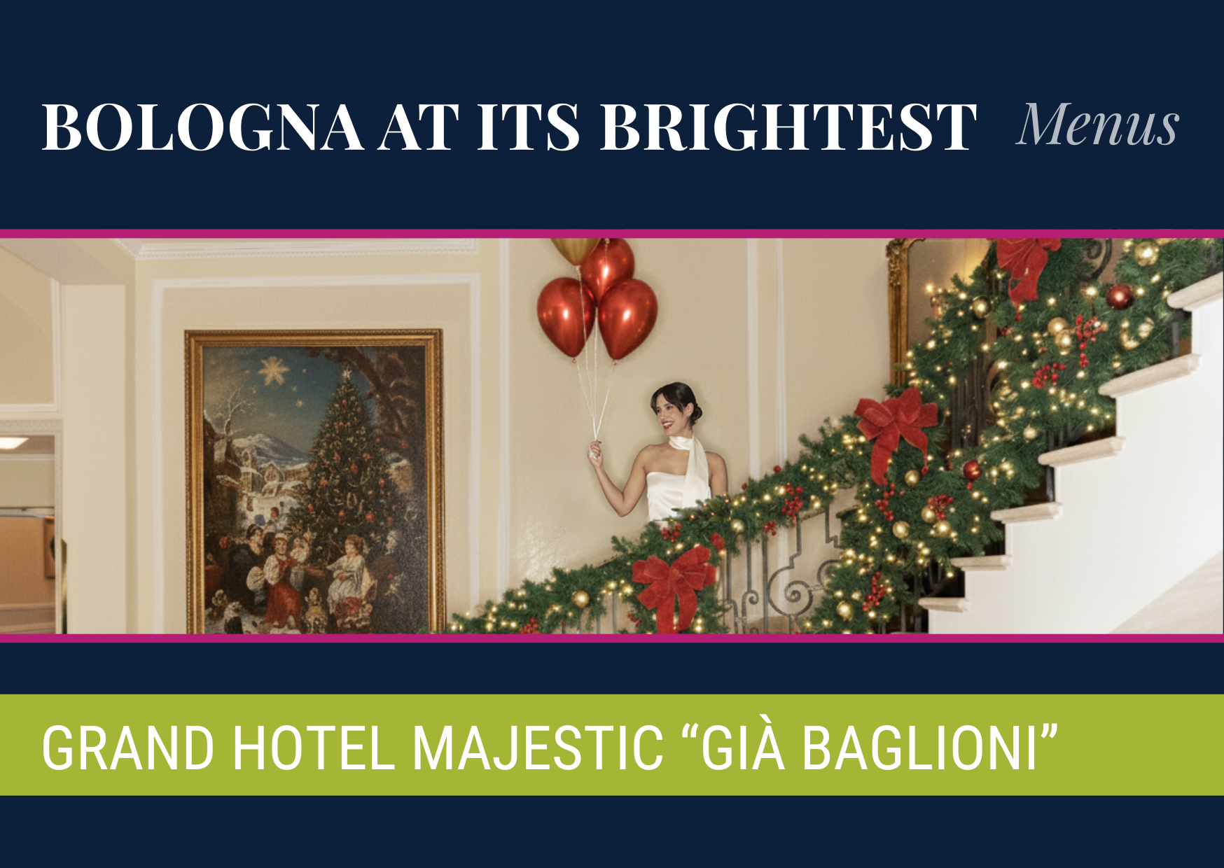 Bologna at its Brightest with Grand Hotel Majestic “già Baglioni”