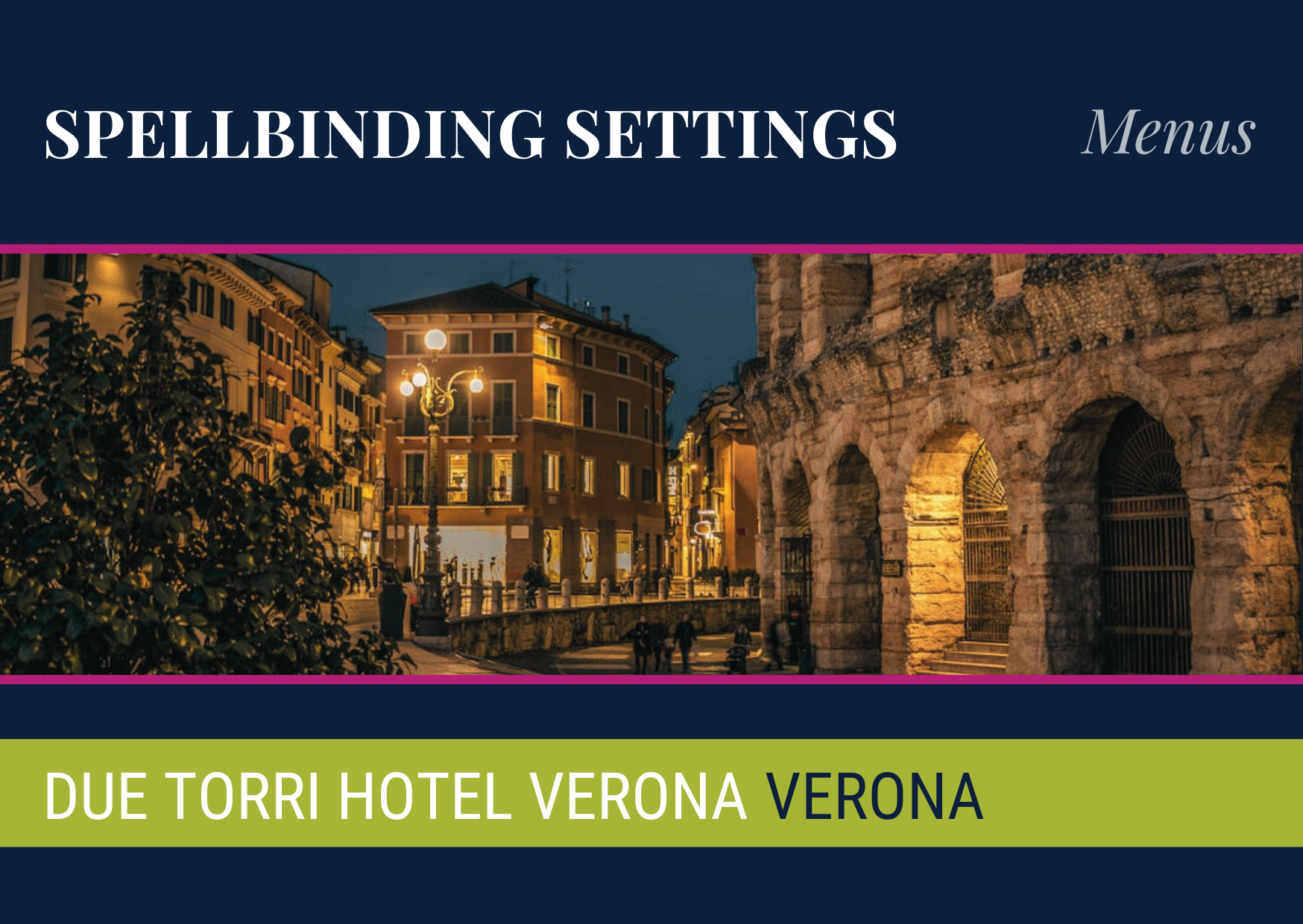 Spellbinding Setting for the Season with Due Torri Verona