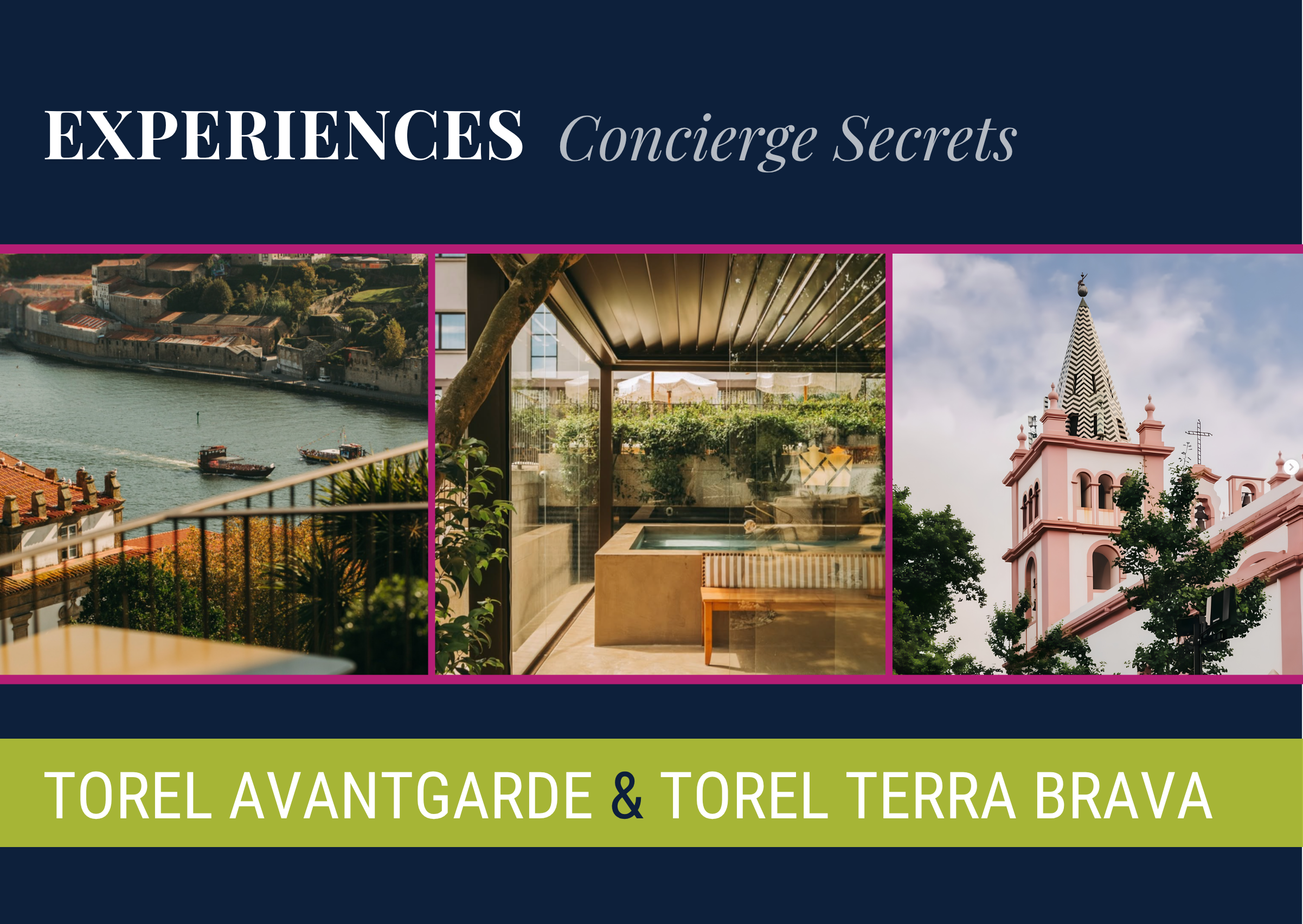 Experiences: Concierge Secrets at Torel Avantgarde &amp; Torel Terra Brava