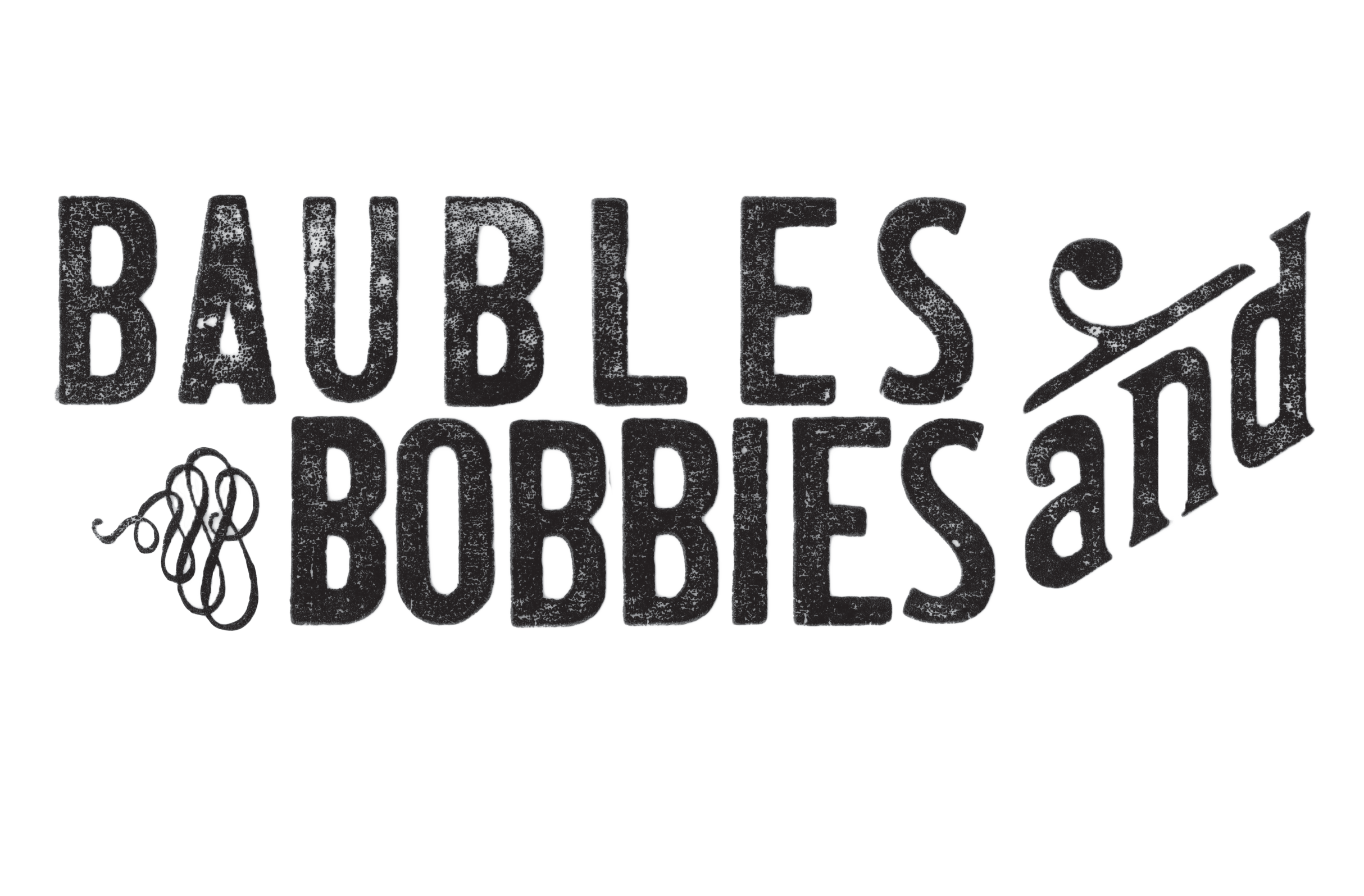 BAUBLES AND BOBBIES