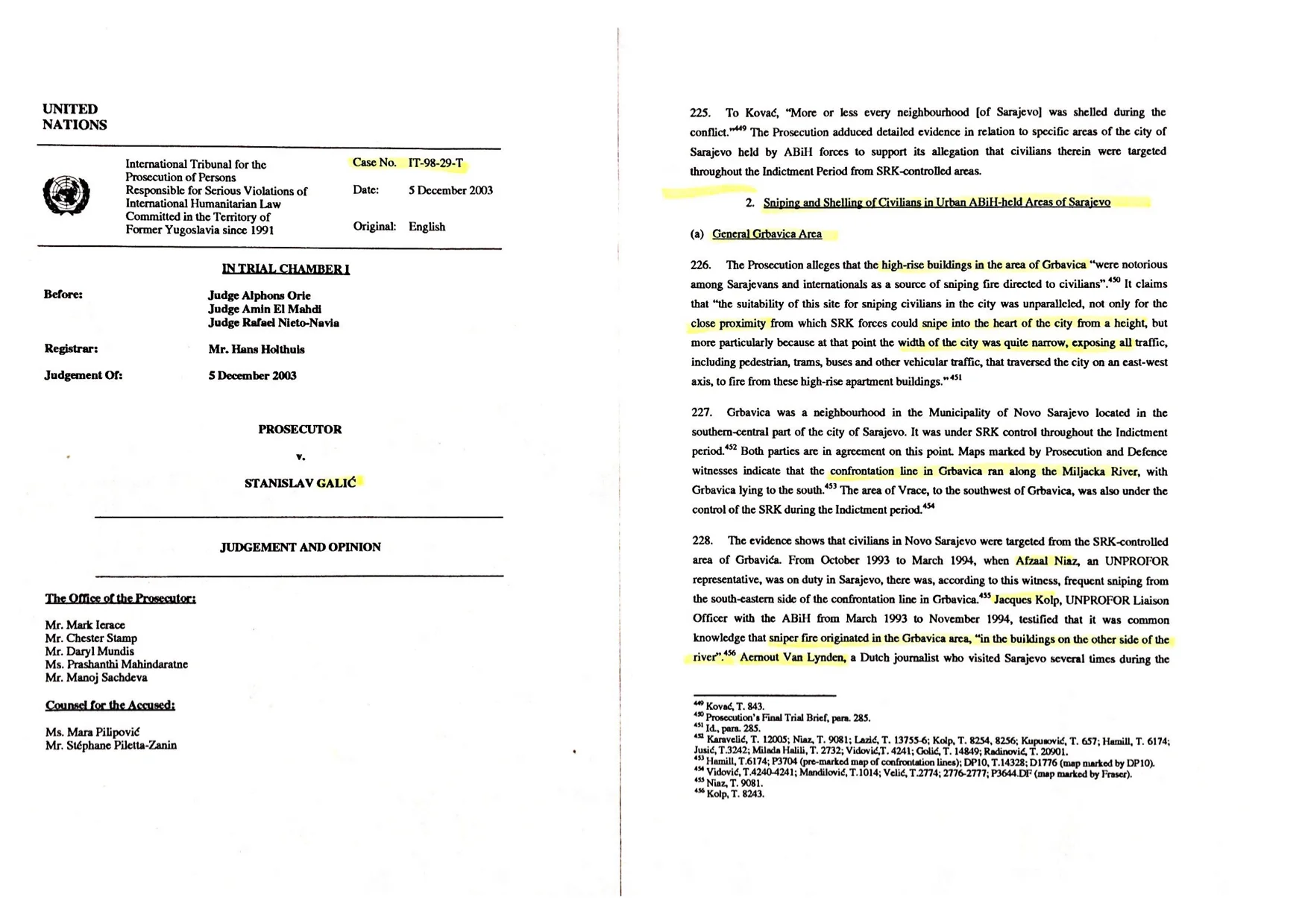 Legal documents, Judgment and Opinion. Excerpt. The International Criminal Tribunal for the former Yugoslavia (ICTY) Case No. IT-98-29-T: Prosecutor vs. Stanislav Galic. as part of Can’t You See Them / POV by Clarissa Thieme