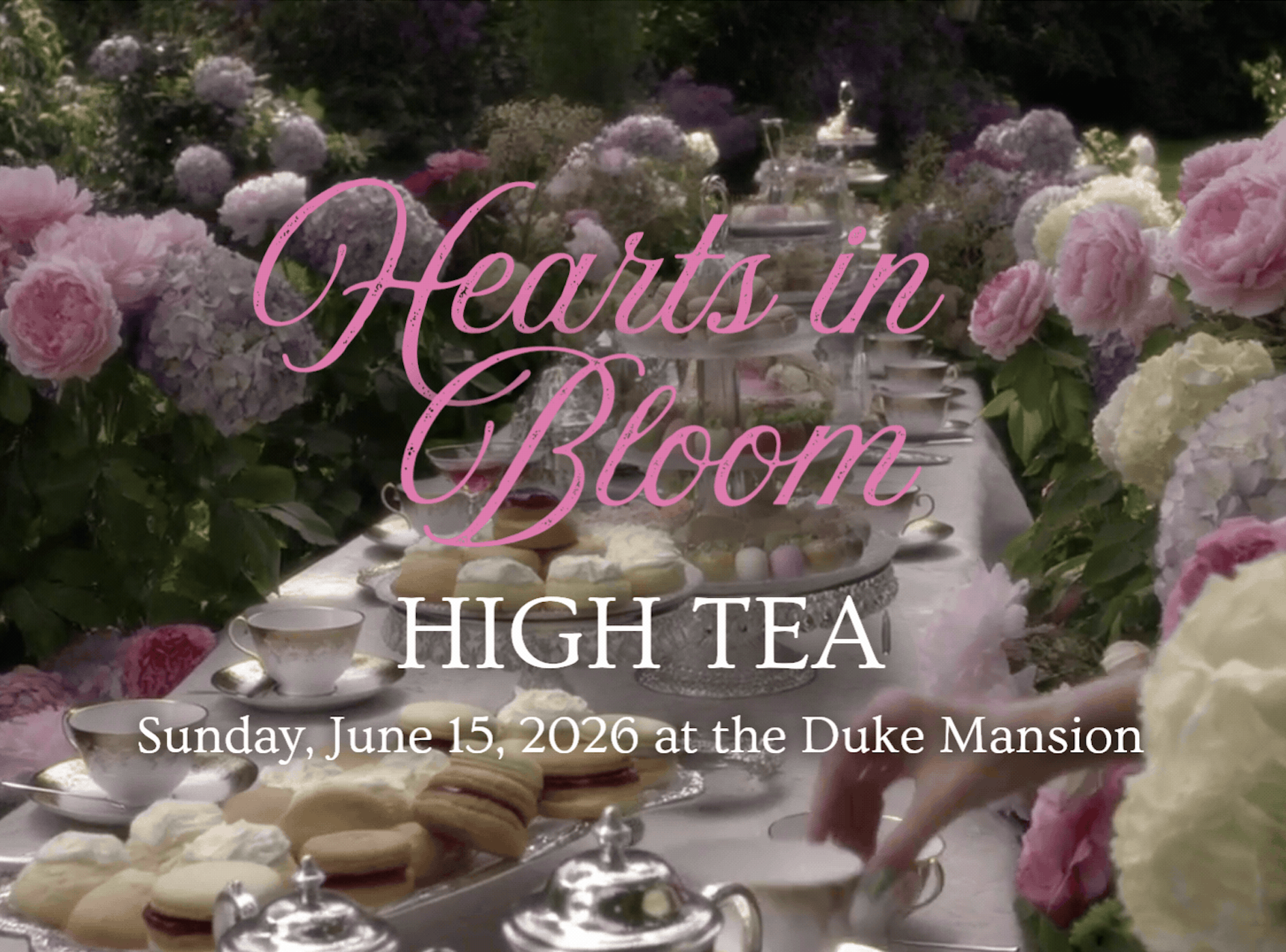 Hearts in Bloom High Tea