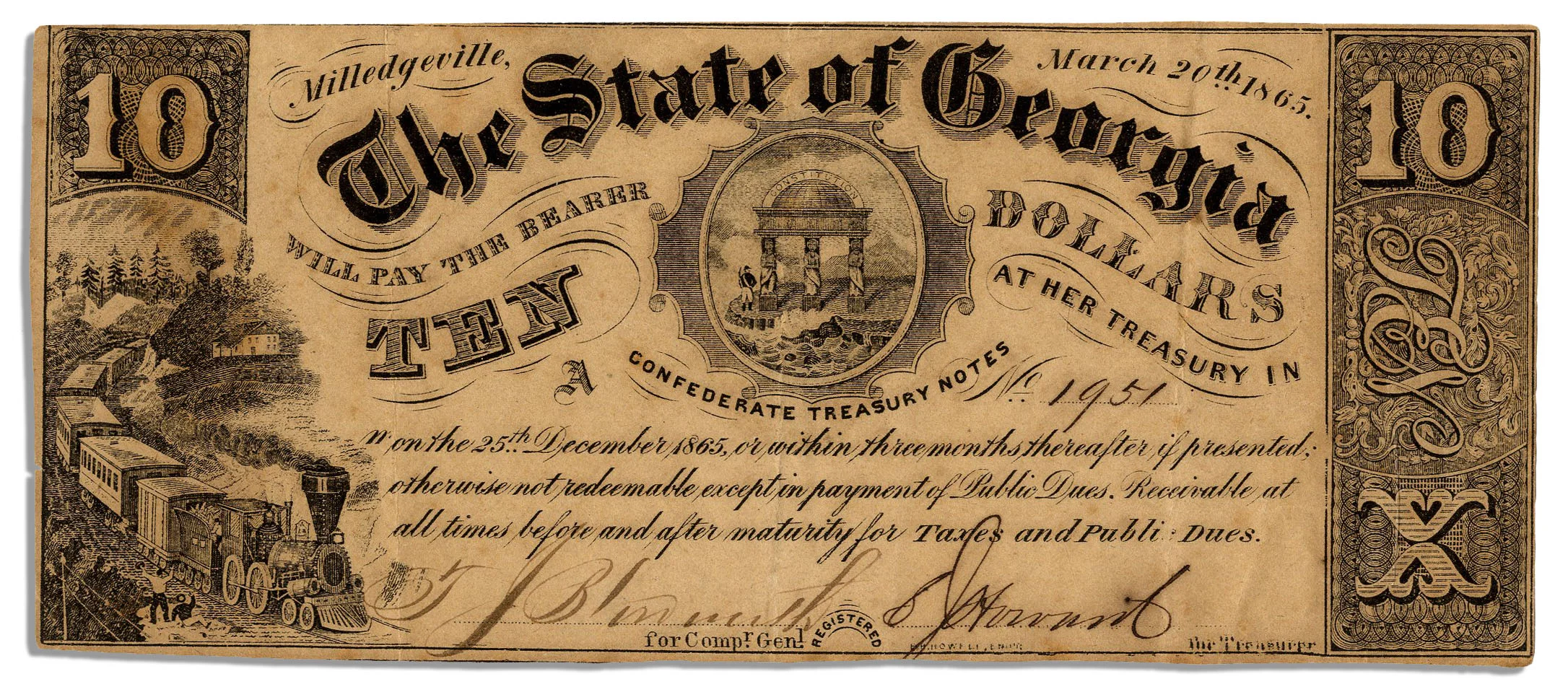 This ten-dollar denomination bill bears the dateline Milledgeville, 20th, March 1865