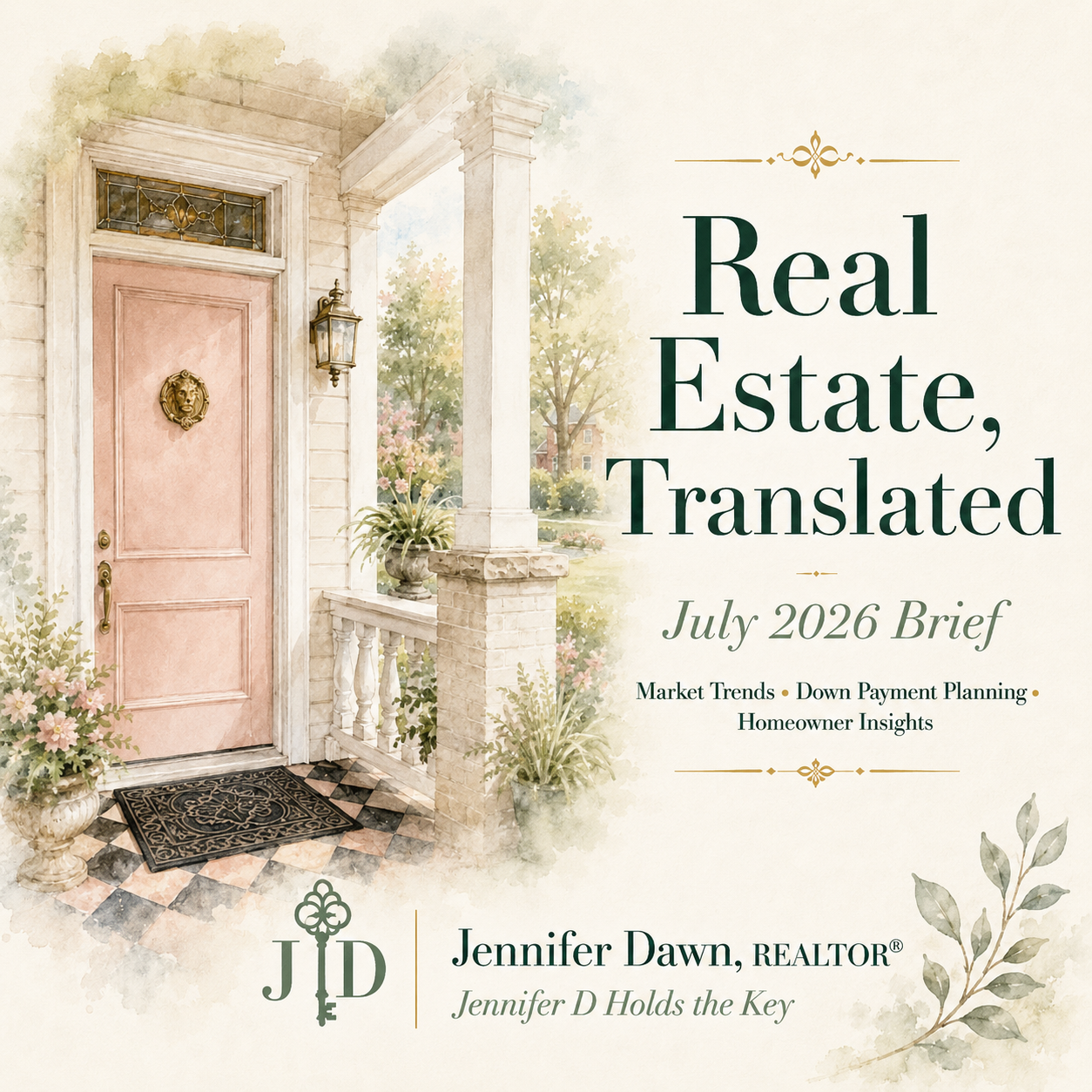 Real Estate, Translated: July 2026 Brief