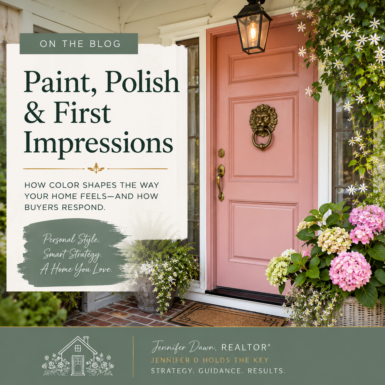 Paint, Polish &amp; First Impressions: Choosing Color for the Home You Love