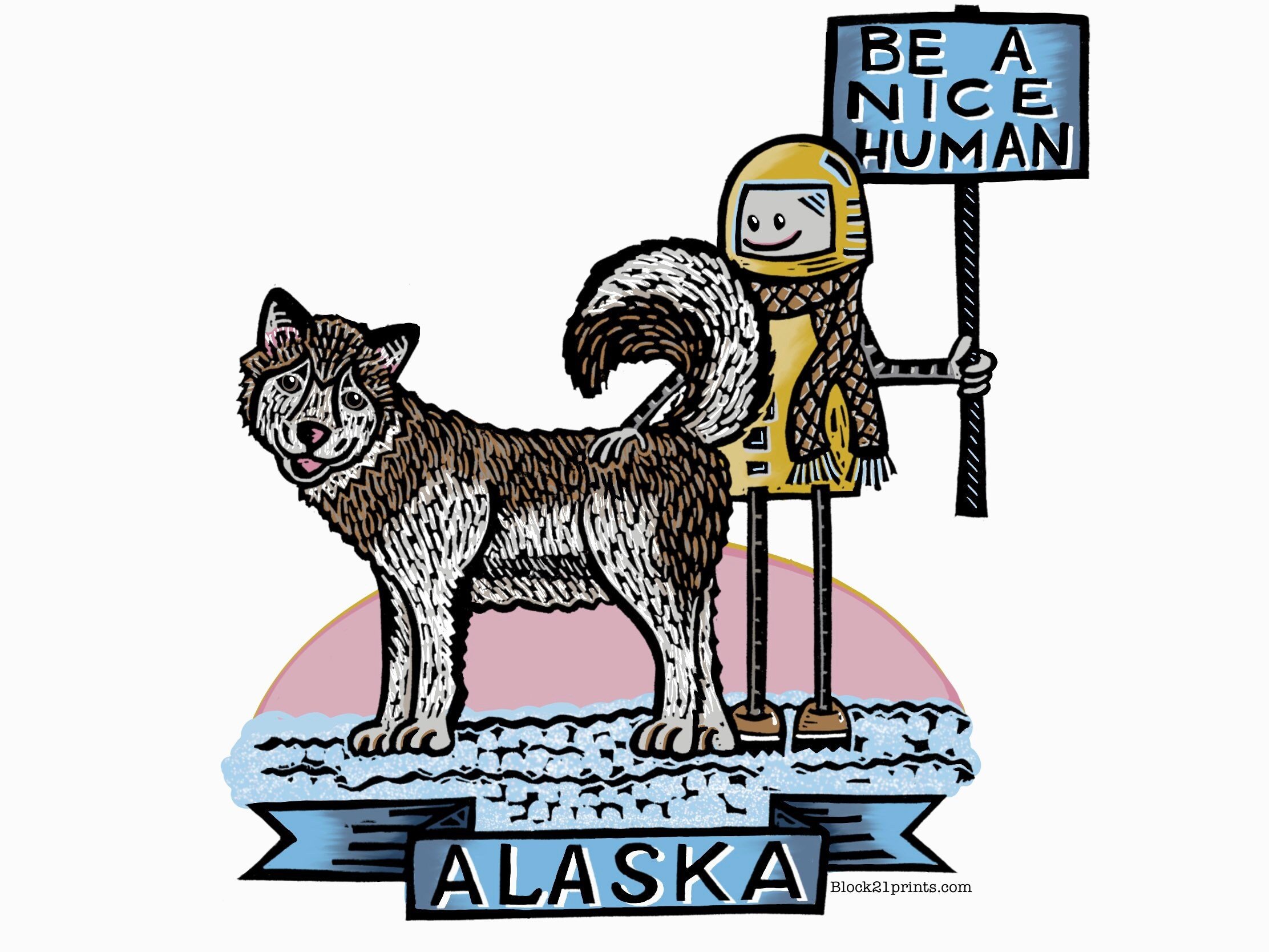 Alaska State Alaskan Malamute Be a Nice Human Sticker Decal — Block 21  Prints