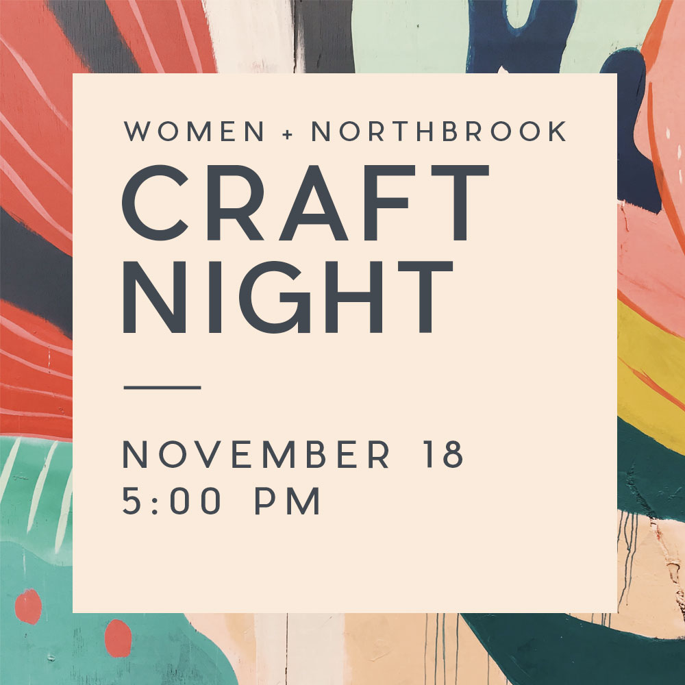Women &amp; Northbrook Craft Night