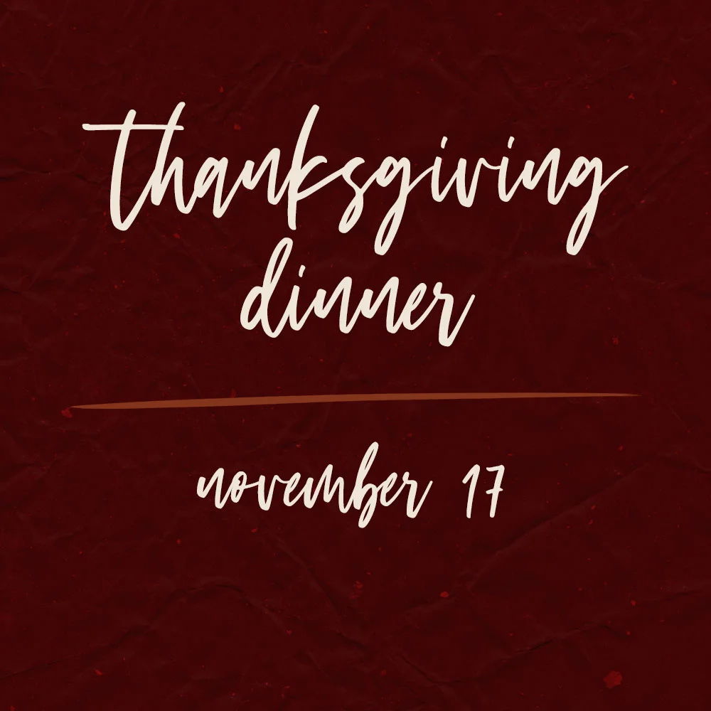 Thanksgiving Dinner & Worship
