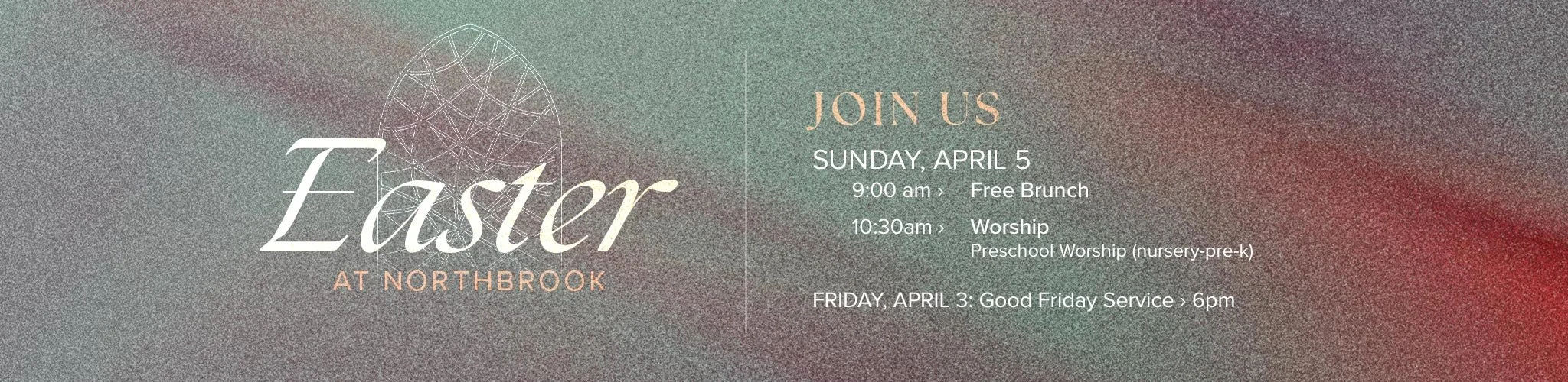 Join us for Easter at Northbrook